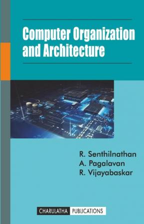 COMPUTER ORGANIZATION AND ARCHITECTURE