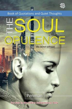 The Soul Opulence