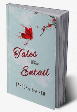 Tales That Entail : Deepening Human Connections Through Stories