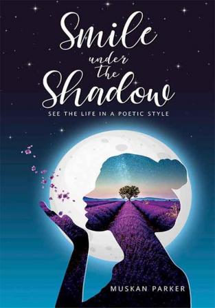 Smile under the shadow