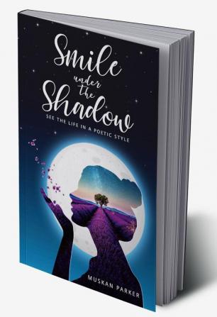 Smile under the shadow