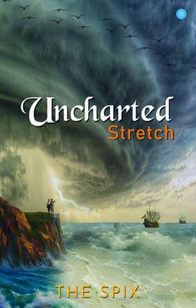 Uncharted Stretch