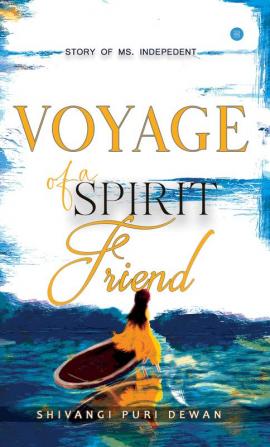 voyage of a spirit friend