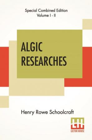 Algic Researches (Complete)