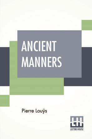 Ancient Manners