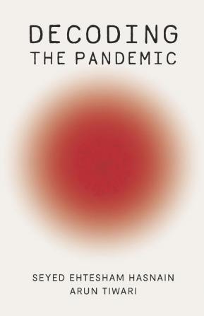 Decoding the Pandemic