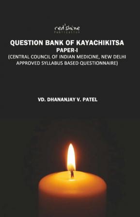 QUESTION BANK OF KAYACHIKITSA PAPER-I