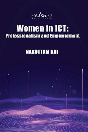 WOMEN IN ICT: PROFESSIONALISM AND EMPOWERMENT