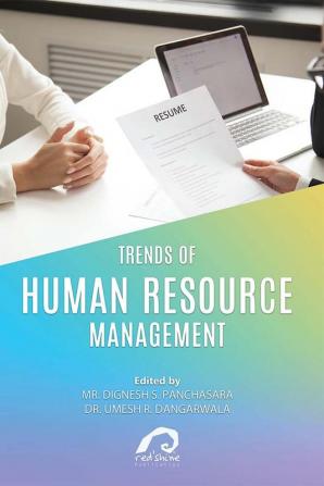 TRENDS OF HUMAN RESOURCE MANAGEMENT