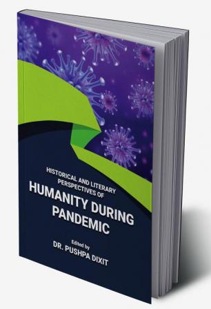 HISTORICAL AND LITERARY PERSPECTIVES OF HUMANITY DURING PANDEMIC