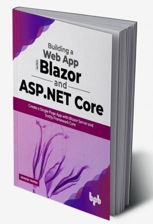 Building a Web App with Blazor and ASP .Net Core