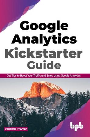 Google Analytics Kickstarter Guide