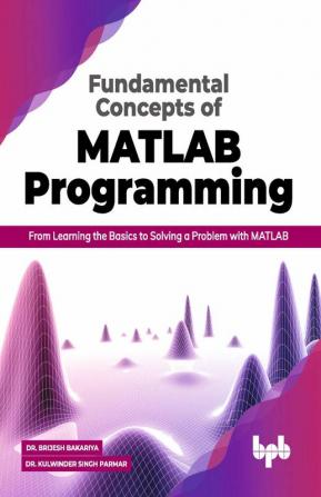 Fundamental Concepts of MATLAB Programming