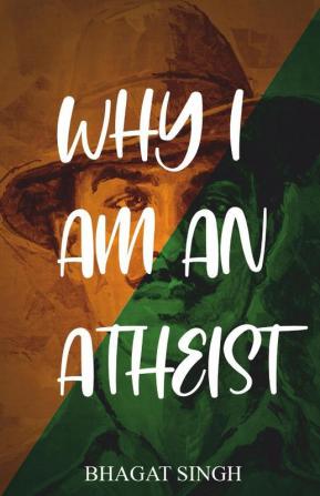 Why I Am an Atheist