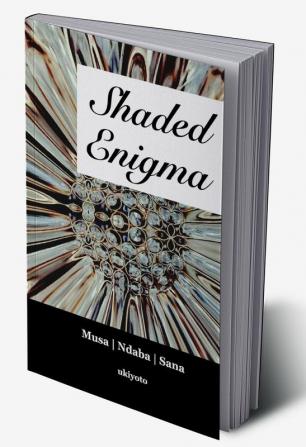 Shaded Enigma