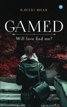 Gamed - Will love find me?