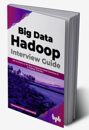 Big Data Hadoop Interview Guide