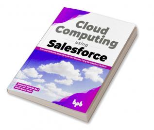 Cloud Computing Using Salesforce