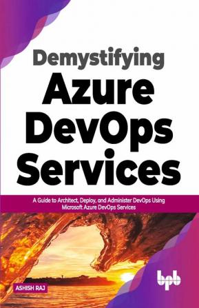 Demystifying Azure DevOps Services