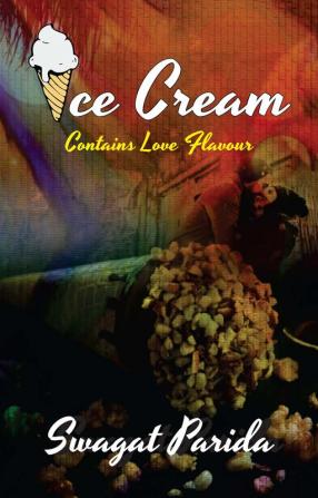 Ice cream - Contains love flavour Volume-1