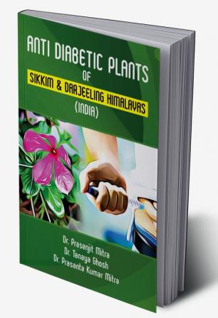 Anti Diabetic Plants of Sikkim & Darjeeling Himalayas (India)