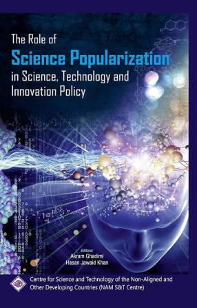 The Role of Science Popularization in Science Technology & Innovation Policy