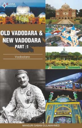 Old Vadodara and New Vadodara