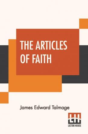 The Articles Of Faith