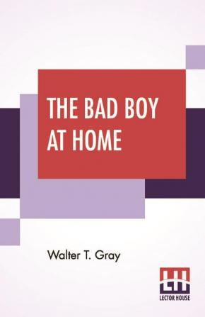 The Bad Boy At Home