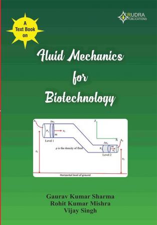 A text book on FLUID MECHANICS forBIOTECHNOLOGY