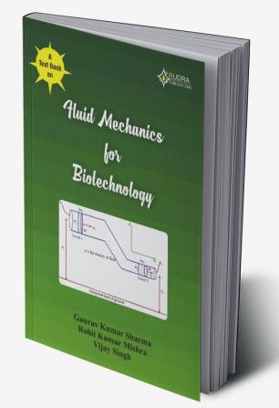 A text book on FLUID MECHANICS forBIOTECHNOLOGY