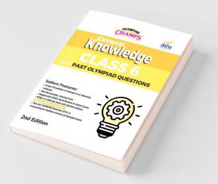 Olympiad Champs General Knowledge Class 6 with Past Olympiad Questions 2nd Edition