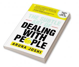 The Subtle Art of Dealing with People