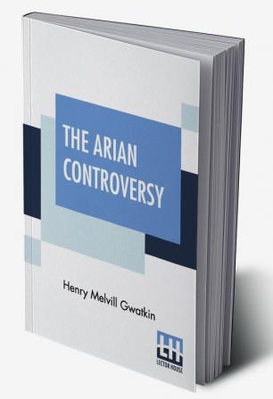 The Arian Controversy