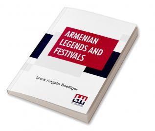 Armenian Legends And Festivals