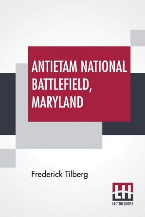 Antietam National Battlefield Maryland