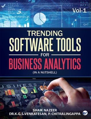 Trending Software Tools for Business Analytics: (In a Nutshell) Vol - 2