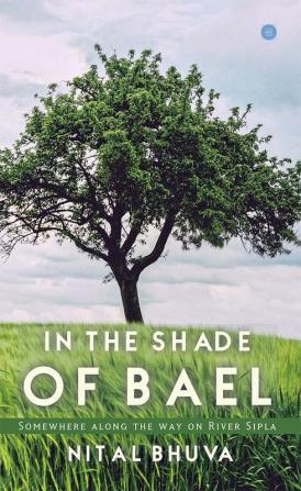 In the Shade of Bael