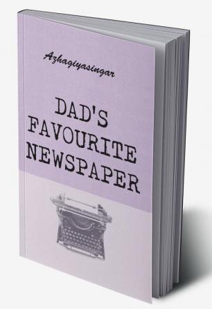 DAD'S FAVOURITE NEWSPAPER