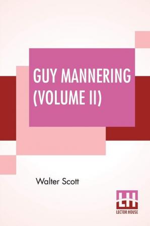 Guy Mannering (Volume II)