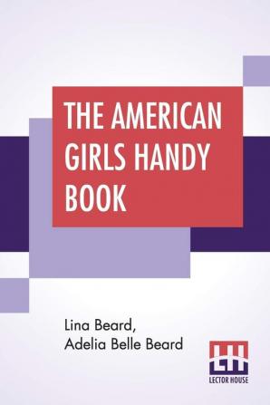 The American Girls Handy Book