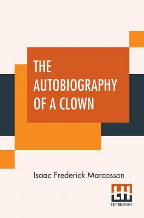 The Autobiography Of A Clown