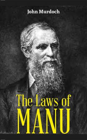 THE LAWS OF MANU or MANAVA DHARMASASTRA