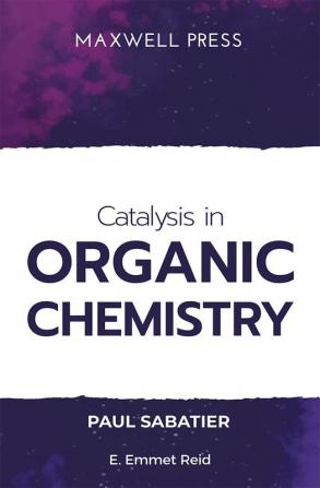 Catalysis in Organic Chemistry