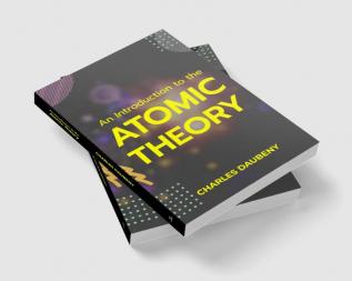 An Introduction to the Atomic Theory