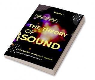 Theory of Sound VOLUME - I