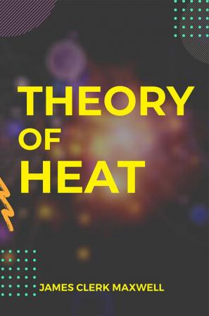 Theory of Heat