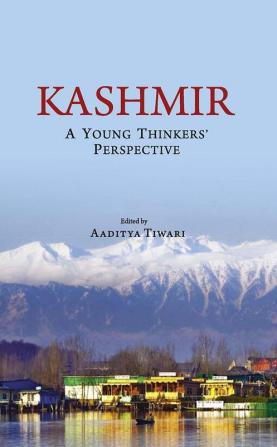 Kashmir : A Young Thinkers' Perspective