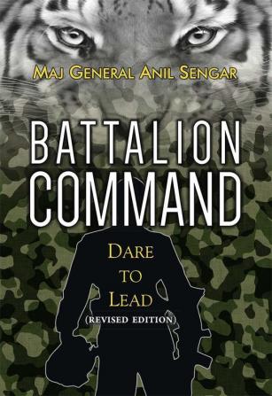 Battalion Command: Dare to Lead (Revised Edition)