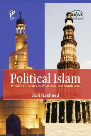 Political Islam: Parallel Currents in West Asia and South Asia